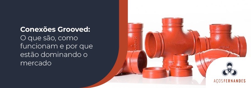 aços-Fernandes_blog_conexoes grooved
